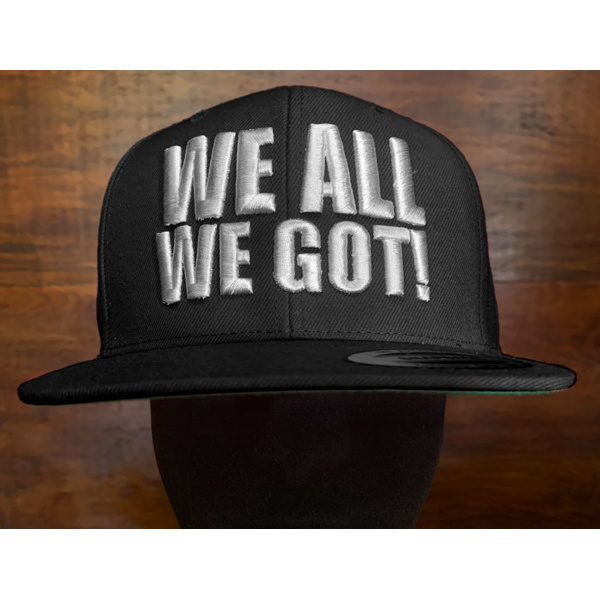 WE ALL WE GOT - Snapback Thumbnail